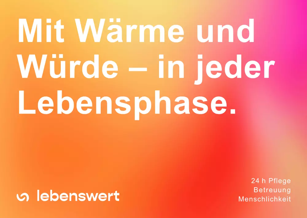 Mit Wärme und Würde – in jeder Lebensphase